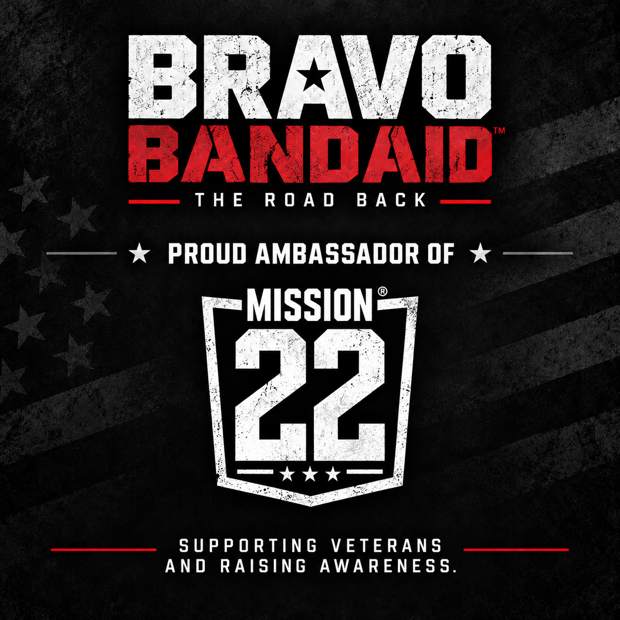 Bravo Bandaid: The Road Back — Proud Ambassador of Mission 22. Supporting veterans and raising awareness.